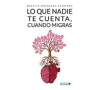 Lo Que Nadie Te Cuenta Cuando Migras