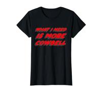Lo Que Necesito es más Cencerro | Saturday Funny Night Camiseta gráfica económica, Mujer, Negro, L