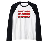 Lo Que Necesito es más Cencerro | Saturday Funny Night Camiseta Manga Raglan