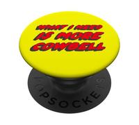 Lo Que Necesito es más Cencerro | Saturday Funny Night PopSockets PopGrip Adhesivo