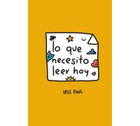 Lo que necesito leer hoy: Mi libro de afirmaciones y decretos para estar bien