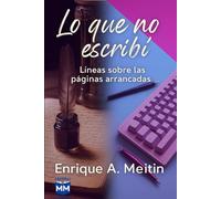 Lo que no escribí: Líneas sobre las páginas arrancadas