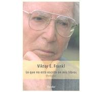 Lo que no está escrito en mis libros. Memorias (fuera de colección)