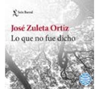 Lo Que No Fue Dicho (audiolibro)