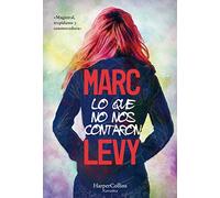 Lo que no nos contaron (What They Didn't Say to Us - Spanish Edition)
