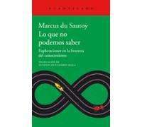 Lo Que No Podemos Saber