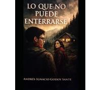 Lo que no puede enterrarse (Tras el Silencio)
