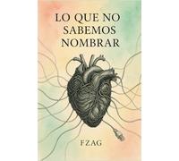 Lo que no sabemos nombrar