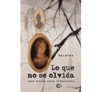Lo Que No Se Olvida