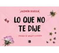 Lo Que No Te Dije: #proyecto Left Unsaid