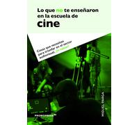 Lo que no te enseñaron en la escuela de cine | Miguel Parga