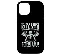 Lo Que no te Mata te Hace más Fuerte Excepto Cthulhu Carcasa para iPhone 12/12 Pro