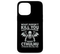 Lo Que no te Mata te Hace más Fuerte Excepto Cthulhu Carcasa para iPhone 13 Pro MAX