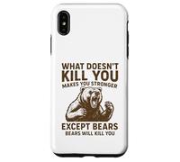 Lo Que no te Mata te Hace más Fuerte Excepto los Osos Que acampan Carcasa para iPhone XS MAX