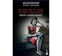 Lo que no te mata te hace más fuerte: Millennium 4 (Bestseller)