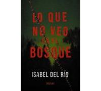 Lo que no veo en el bosque
