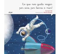 Lo Que Nos Gusta Viaja Por Tierra O Por Mar. Manuscrita: 4 (Rimar y soñar)