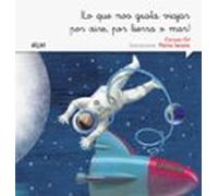 ¡lo que nos gusta viajar por aire por tierra o mar! (letra manuscrita)