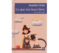 Lo Que Nos Hace Bien