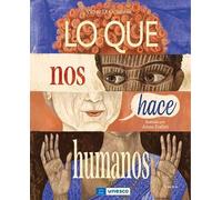 Lo que nos hace humanos (SIN COLECCION)