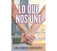 Lo Que Nos Une