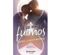 Lo que nunca fuimos: 1 (HARLEQUIN LGTBI)
