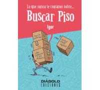 Lo Que Nunca Te Contaron Sobre Buscar Piso