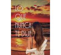 Lo que nunca te dije