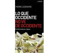 Lo Que Occidente No Ve De Occidente: Conferencias en Japón (Nómadas)