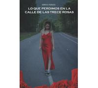 Lo que perdimos en la calle de las Trece Rosas