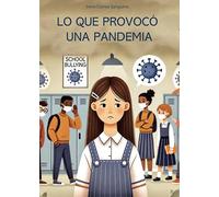 Lo que provocó una pandemia