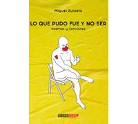 Lo Que Pudo Fue Y No Ser