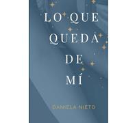 Lo que queda de mí