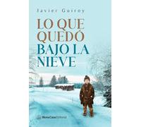 Lo que quedó bajo la nieve