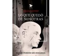 Lo que quedó de nosotras