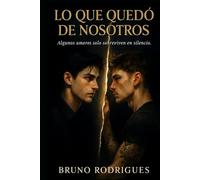 Lo que quedó de nosotros (Echoes of Us)