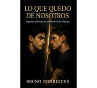 Lo que quedó de nosotros (Echoes of Us)