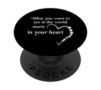 Lo Que Quieres Ver en el Mundo Comienza en tu corazón PopSockets PopGrip Adhesivo