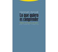 Lo que quiero es comprender: Sobre mi vida y mi obra (ESTRUCTURAS Y PROCESOS - FILOSOFIA)