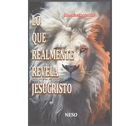 Lo que realmente revela Jesucristo - Apocalipsis de Juan