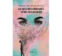 Lo que recordaría si me olvidaras