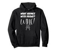Lo Que rima con Friday Wine Relajación Diversión Sudadera con Capucha
