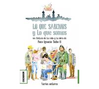 LO QUE SABEMOS Y LO QUE SOMOS