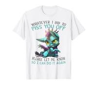 Lo que sea que hice para enojarte por favor házmelo saber para que pueda Camiseta