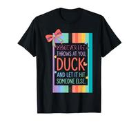 Lo Que Sea Que la Vida te depare, agáchate y Deja Que Sea Divertido Decir Camiseta
