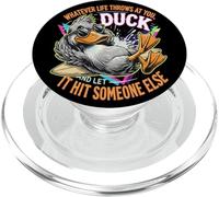 Lo Que Sea Que la Vida te Lance Pato, Deja Que golpee a Alguien más PopSockets PopGrip para MagSafe