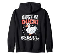 Lo Que Sea Que la Vida te Lance Pato Deja Que golpee a Alguien más Sudadera con Capucha