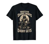 Lo Que Sea Que papá quiera papá obtiene Luna de Hombre Lobo Camiseta