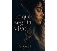 Lo que seguía vivo