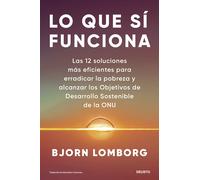 Lo que sí funciona. | Bjorn Lomborg